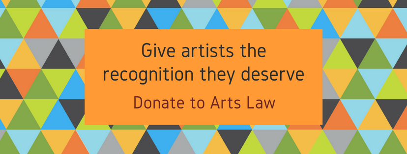 Give artists the recognition they deserve. Donate to Arts Law.